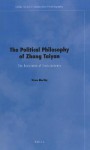 The Political Philosophy of Zhang Taiyan: The Resistance of Consciousness - Viren Murthy