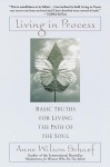 Living in Process: Basic Truths for Living the Path of the Soul - Anne Wilson Schaef