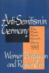 Anti-Semitism in Germany: The Post-Nazi Epoch Since 1945 - Werner Bergmann, Rainer Erb