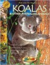 Koalas & Other Australian Animals (Zoobooks Series) - John Bonnett Wexo