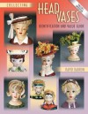 Collecting Head Vases - David Barron