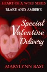 Special Valentine Delivery: Blake and Amber's (Heart of a Wolf) - MaryLynn Bast