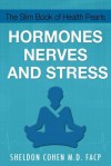 The Slim Book of Health Pearls: Hormones, Nerves, and Stress - Sheldon Cohen