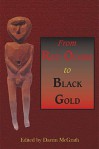 From Red Ochre to Black Gold - Darrin McGrath, James A. McGrath, Ralph T. Pastore, Marjorie Doyle, James Overton, Thomas F. Nemec, Jodi Durdle, Maura Hanrahan, Peter R. Sinclair, Wade Locke, Shannon Ryan