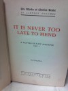 It is Never too Late to Mend - Charles Reade