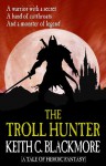 The Troll Hunter - Keith C. Blackmore