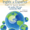 Ingles al Espanol: English for Spanish Speakers - Mark R Nesbitt, David Rojas