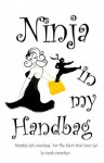 Ninja in my Handbag - Divaship Life Coaching For The Short And Sassy Gal - Sarah Crowther