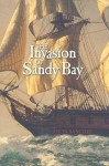 The Invasion of Sandy Bay - Anita Sanchez