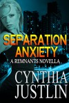 Separation Anxiety - Cynthia Justlin