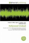 Hollywood Undead - Agnes F. Vandome, John McBrewster, Sam B Miller II