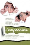 Coping with the Big C: Compassion - Jack Pelar, Colleen Pelar