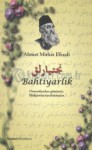 Bahtiyarlık - Ahmet Mithat Efendi