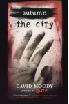 Autumn: The City - David Moody