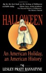 Halloween, An American Holiday: An American Holiday, an American History - Lesley Pratt Bannatyne