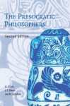 The Presocratic Philosophers: A Critical History with a Selection of Texts - G.S. Kirk, John Earle Raven, Malcolm Schofield