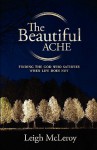 The Beautiful Ache - Leigh McLeroy