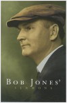 Bob Jones' Sermons - Bob Jones