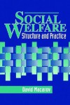 Social Welfare: Structure And Practice - David Macarov