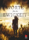 Worte für die Ewigkeit - Lucy Inglis, Ilse Rothfuss