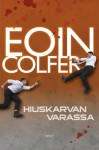 Hiuskarvan varassa - Eoin Colfer