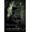 Destined (House of Night) - P.C. Cast, Kristin Cast