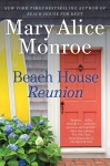 Beach House Reunion - Mary Alice Monroe