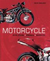 Motorcycle: Evolution, Design, Passion - Mick Walker