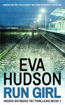 Run Girl (Ingrid Skyberg FBI Thrillers Book 1) - Eva Hudson