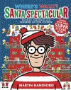 Where's Wally? Santa Spectacular - Martin Handford