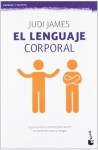 El lenguaje corporal (Spanish Edition) - Judi James