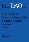 Baldinger, Kurt: Dictionnaire Onomasiologique de L'Ancien Occitan (DAO). Fascicule 9, Supplement - Nicoline Winkler