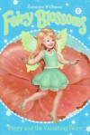 Fairy Blossoms #2: Poppy and the Vanishing Fairy - Suzanne Williams, Fiona Sansom