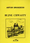 Bujne chwasty - Artur Gruszecki