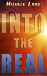 Into the Real - Michele Lang