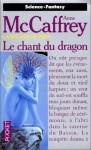 Le Chant Du Dragon - Anne McCaffrey