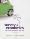 Survey of Economics: Principles, Applications, and Tools (6th Edition) - Arthur O'Sullivan, Steven M. Sheffrin, Stephen Perez