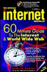 60 Minute Guide to the Internet: Including the World-Wide Web - Andrew Kantor