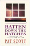 Batten Down the Hatches - Pat Scott