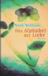 Das Alphabet der Liebe - Niall Williams, Martina Tichy