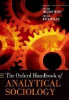 The Oxford Handbook of Analytical Sociology - Peter Hedstrom, Peter Bearman