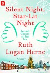 Silent Night, Star-Lit Night (Second Chance at Star Inn) - Ruth Logan Herne