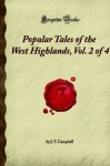 Popular Tales of the West Highlands, Vol. 2 of 4: (Forgotten Books) - J.F. Campbell