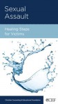 Sexual Assault: Healing Steps for Victims - David A. Powlison