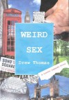 Weird Sex (London Legends) - Drew Thomas