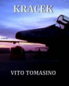 Kracek - Vito Tomasino, James Ericson