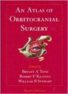 An Atlas of Orbitocranial Surgery - Susan Allen Toth