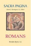 Sacra Pagina: Romans (Sacra Pagina (Quality Paper)) - Brendan Byrne SJ