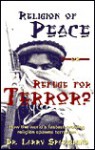 Religion of Peace or Refuge for Terror? - Larry Spargimino