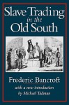 Slave Trading in the Old South - Frederic Bancroft